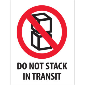 Shipping & Handling Labels - 3 x 4" - "Do Not Stack In Transit" Labels